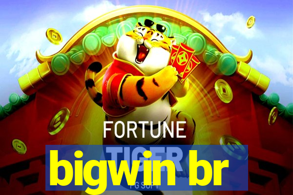 bigwin br